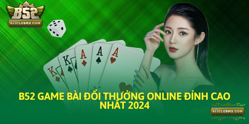 b52 game bài đổi thưởng online