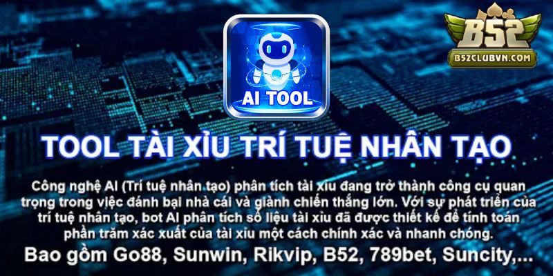 Phần mềm tool tài xỉu sử dụng các thuật toán AI
