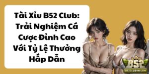 Tài Xỉu B52Club