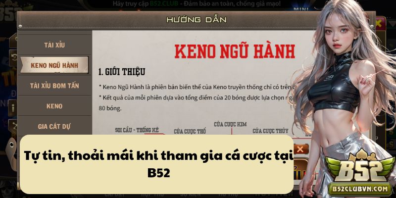 Tự tin, thoải mái khi tham gia cá cược tại B52 Tự tin, thoải mái khi tham gia cá cược tại B52